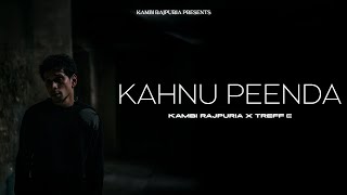 Kahnu Peenda Kambi Rajpuria New Punjabi Song 2025