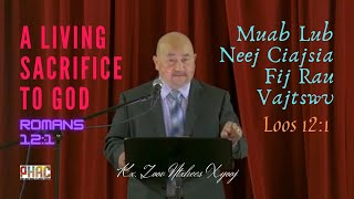 Portland Hmong Alliance Church 01/03/2021 Xf. Zoov Ntxhees "A Living Sacrifice To God"
