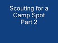 Scouting for a Camp Spot Part2