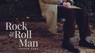 Aaron Espe - Rock & Roll Man [Audio]