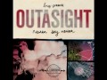 Outasight - Lush Life (ft. XV)