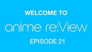 Anime Re:View Episode 21 - Dancing With the Gang-Stars