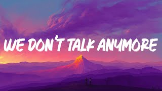 We Don't Talk Anymore (feat. Selena Gomez) - Charlie Puth (Lyrics)