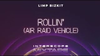 Limp Bizkit-Rollin Air Raid Vehicle
