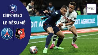 Coupe De France Le Résumé De Psg Vs Rennes