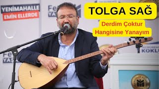 Tolga Sağ - Derdim Çoktur Hangisine Yanayım Konser