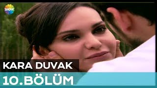 Kara Duvak 10.Bölüm