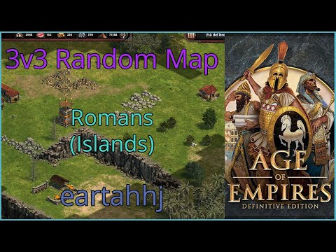 Age of Empires: Definitive Edition - 3v3 RM Romans Islands - eartahhj - 27/06/2019