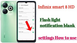 Infinix Smart 8 Hd Flash Light Notification Blank Settings Hidden Features How To Use