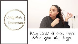 KEY WORDS TO KNOW MORE ABOUT YOUR HAIR TYPE