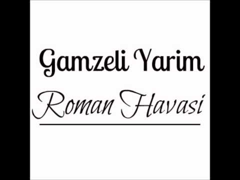 Roman Havasi - Gamzeli Yarim ( 2012 )