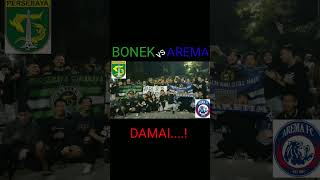 Aremania Bonek Damai Setelah Kisruh Kanjuruhan