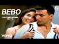 Bebo Song Full (Video) - Kambakkht Ishq|Akshay Kumar, Kareena |Alisha Chinai|Anu Malik