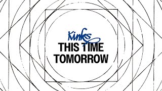Watch Kinks This Time Tomorrow video