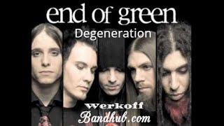 Watch End Of Green Degeneration video