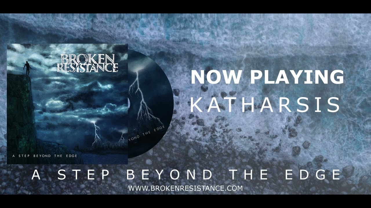BROKEN RESISTANCE - Katharsis (Album edit)