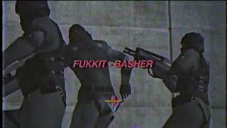 Watch Fukkit Basher video
