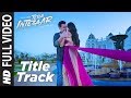Intezaar Title Full Video Song | Tera Intezaar | Arbaaz Khan Sunny Leone | Shreya Ghoshal |T-Series