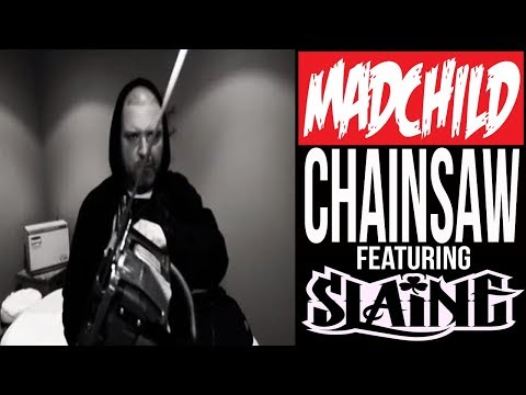 Madchild - "Chainsaw" Featuring Slaine - Official Music Video