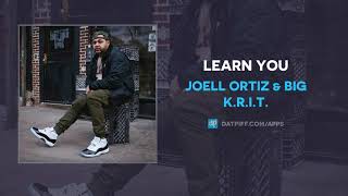 Watch Joell Ortiz Learn You feat Big Krit video