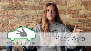 Meet Ayla Sign Language Delivered
