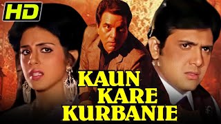 Kaun Kare Kurbanie Hd - Bollywood Action Thriller Film Dharmendra, Govinda, Anita Raj, Hemant