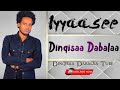 Iyyaasee Dinqisaa Dabalaa 2020