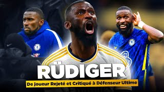 La Formidable Trajectoire Dantonio Rüdiger, De Rejeté Et Critiqué À Défenseur Ultime