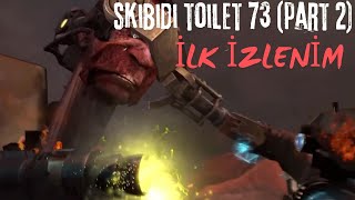 Skibidi Toilet 73 Part 2 İlk İzleni̇m