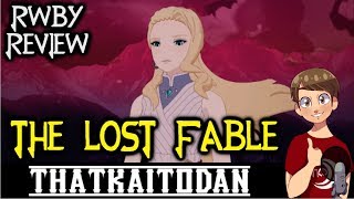 RWBY Volume 6 Episode 3 - The Lost Fable Review