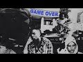 Dj Flippp ft UnoTheActivist & ThouxanbanFauni - Game Over [Prod by DjFlippp]