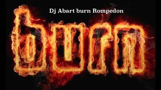 Dj Abart Burn Rompedon