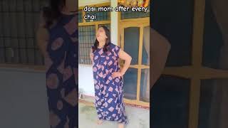 Dasi Mom After Every Chai
