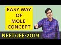 Easy Way Of Mole Concept | NEET/jee-2019 Easy Way Of Mole Concept | NEET/jee-2019