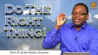 Do The Right Thing!