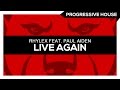 [PROGRESSIVE HOUSE] Rhylex feat. Paul Aiden - Live Again