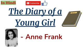 The Diary of a Young Girl by Anne Frank - Summary in Hindi