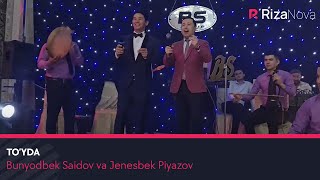 Bunyodbek Saidov Va Jenesbek Piyazov - To'yda
