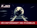 #DATAGUEULE : DÉCONFINEMENT DES POSSIBLES