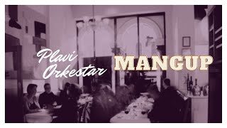 Watch Plavi Orkestar Mangup video