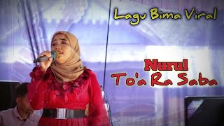 Lagu Bima Viral || To'a Ra Sabamu Cover Nurul