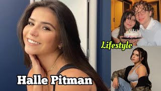 Halle Pitman Lifestyle, Biography, Boyfriend, Religion, Career, Residence, Height, Weight, Net Worth