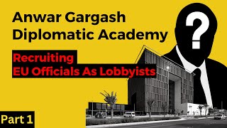 Anwar Gargash Diplomatic Academy Recruiting Eu Politicians As Lobbyists