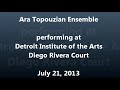 Ara Topouzian Ensemble @ Detroit Institute of the Arts - July 21, 2013, Part B