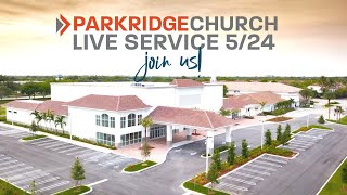 Parkridge Live Service 5-24-2020 "Faith Matters" Week 2