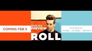 ROLL Sneak Preview #1 Coming Feb 5
