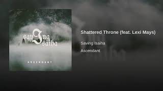 Shattered Throne - Saving Isaiha