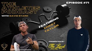 Skateboarder/Entrepreneur shares life stories - Mikey Taylor - Episode #71 The Athletes Podcast