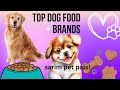 Top dog food brands 2024! | best dog food brands | sarim pet pals!