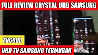 Full Review Crystal Uhd Samsung Tu6900 || Uhd Tv Samsung Termurah.‼️
